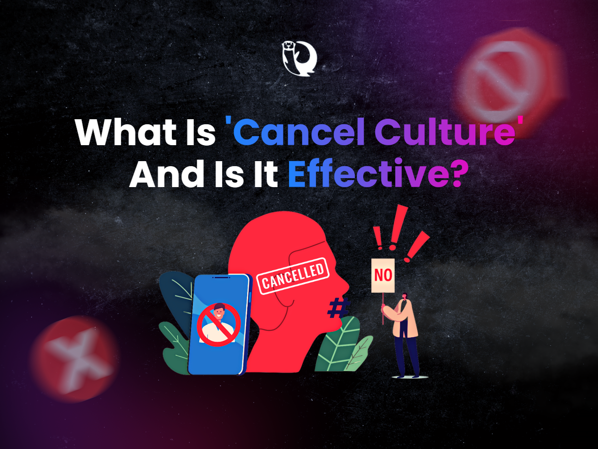 What Is 'Cancel Culture' And Is It Effective?