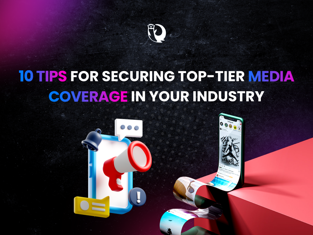 10 Tips for Securing Media Coverage in Industry